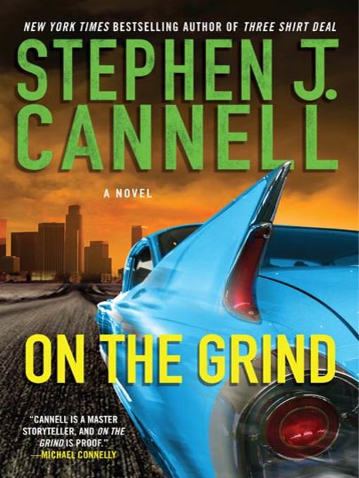 Title details for On the Grind by Stephen J. Cannell - Wait list